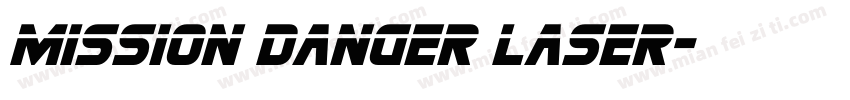 Mission Danger Laser字体转换